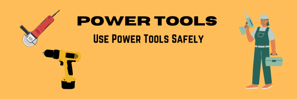 safe use of power tools